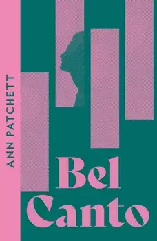 Bel Canto. Collins Modern Classics edition, Paperback/***