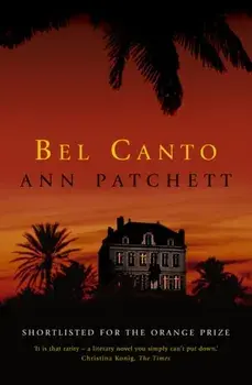 Bel Canto. Film Tie-in, Paperback/Ann Patchett