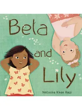 Bela and Lily, Hardback/Natasha Khan Kazi