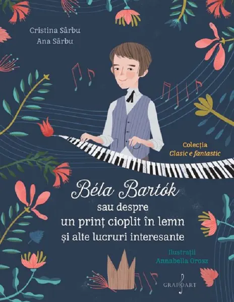Bela Bartok sau despre un prinț cioplit în lemn și alte lucruri interesante
