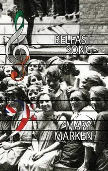 Belfast Song, Paperback/Mary Marken