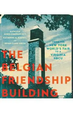 Belgian Friendship Building - Kathleen|kuenzli James-chakraborty