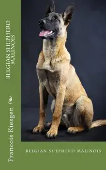 belgian shepherd malinois, Paperback/Francois Kiesgen De Richter