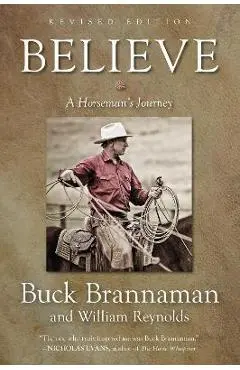 Believe: A Horseman's Journey - Buck Brannaman