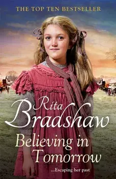 Believing in Tomorrow, Paperback/Rita Bradshaw