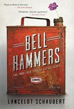 Bell Hammers: The True Folk Tale of Little Egypt, Illinois, Hardcover/Lancelot Schaubert