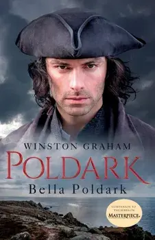 Bella Poldark: A Novel of Cornwall, 1818-1820, Paperback/Winston Graham