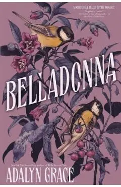 Belladonna. Belladonna #1 - Adalyn Grace