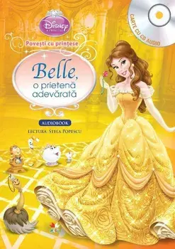 Belle, o prietena adevarata. Printese. Carte cu CD audio/***