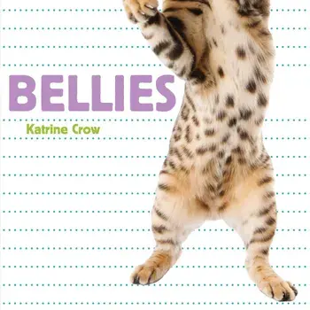 Bellies, Hardcover/Katrine Crow