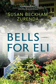 Bells for Eli, Paperback/Susan Beckham Zurenda