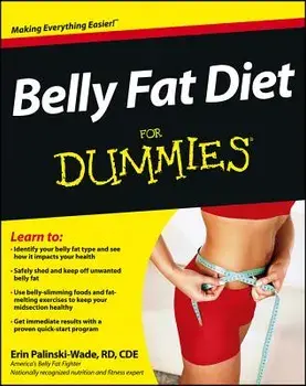 Belly Fat Diet for Dummies, Paperback/Erin Palinski-Wade