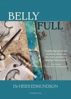 Belly Full, Hardback/Heidi Edmundson
