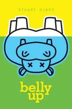 Belly Up, Hardcover/Stuart Gibbs