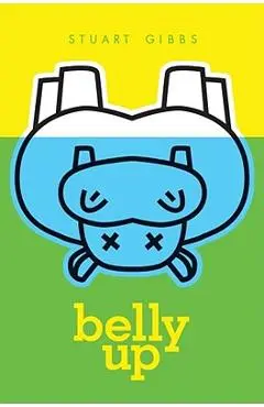 Belly Up - Stuart Gibbs