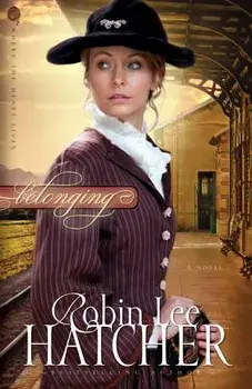 Belonging, Paperback/Robin Lee Hatcher