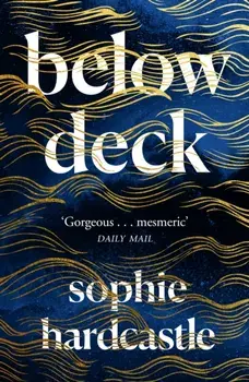Below Deck, Paperback/Sophie Hardcastle