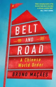 Belt and Road. A Chinese World Order, Paperback/Bruno Macaes
