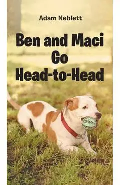 Ben and Maci Go Head-to-Head - Adam Neblett