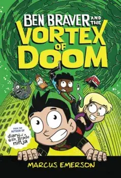 Ben Braver and the Vortex of Doom, Paperback/Marcus Emerson