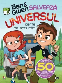 Ben &i Gwen salveaza universul. Carte de activitati/***