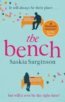 Bench. The most heartbreaking love story of 2020, Paperback/Saskia Sarginson