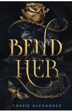 Bend Her: A Dark Beauty and the Beast Fantasy Romance - Cassie Alexander