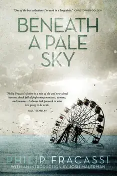 Beneath a Pale Sky, Paperback/Philip Fracassi