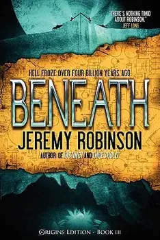 Beneath (Origins Edition), Paperback/Jeremy Robinson