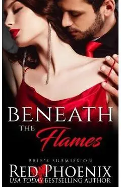 Beneath the Flames - Red Phoenix