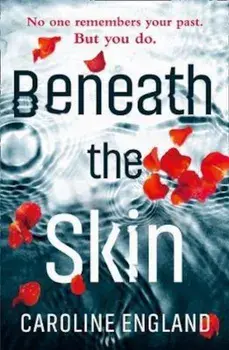 Beneath the Skin, Paperback/Caroline England