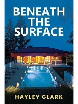 Beneath the Surface, Paperback/Hayley Clark
