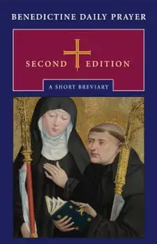Benedictine Daily Prayer: A Short Breviary, Hardcover/Maxwell E. Johnson