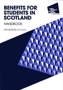 Benefits for Students in Scotland Handbook, 21st Edition 2023/24, Paperback/CPAG