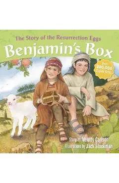 Benjamin's Box: The Story of the Resurrection Eggs - Melody Carlson