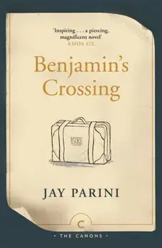 Benjamin's Crossing. Main - Canons, Paperback/Jay Parini