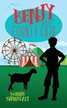 Benjy and the County Fair, Paperback/Bonnie Swinehart