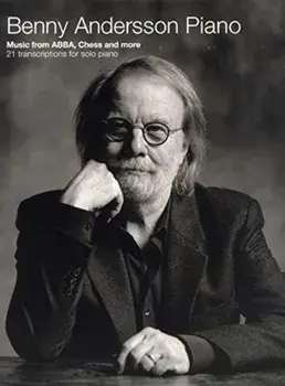 Benny Andersson Piano. Music from Abba, Chess and More - 21 Transcriptions/***