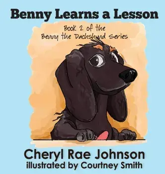 Benny Learns a Lesson, Hardcover/Cheryl Johnson