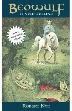 Beowulf: A New Telling - Robert Nye
