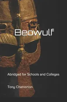 Beowulf - Abridged for Schools and Colleges, Paperback/Tony Chatterton