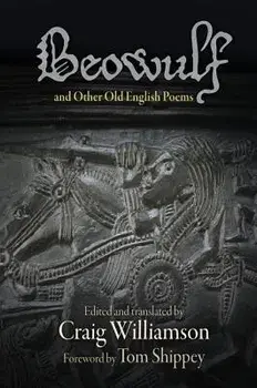 Beowulf and Other Old English Poems, Paperback/Craig Williamson