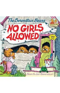 Berenstain Bears No Girls Allowed - Stan Berenstain