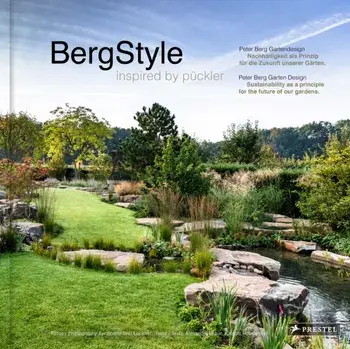 Berg-Style. Garden Design inspired by Puckler, Hardback/Peter Berg