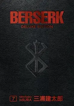 Berserk Deluxe Volume 7, Hardback/Kentaro Miura