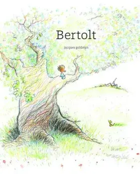 Bertolt, Hardcover/Jacques Goldstyn
