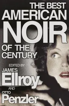 Best American Noir of the Century, Paperback/James Ellroy