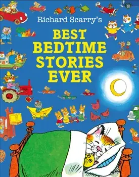 Best Bedtime Stories Ever, Paperback/Richard Scarry