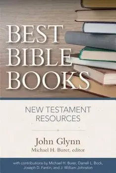Best Bible Books. New Testament Resources, Paperback/John Glynn
