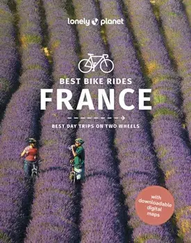 Best Bike Rides France, Paperback/Lonely Planet